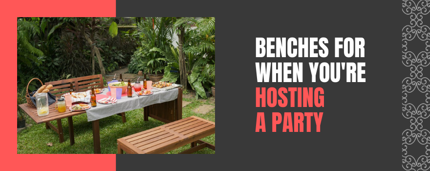 Benches For When You're Hosting A Party