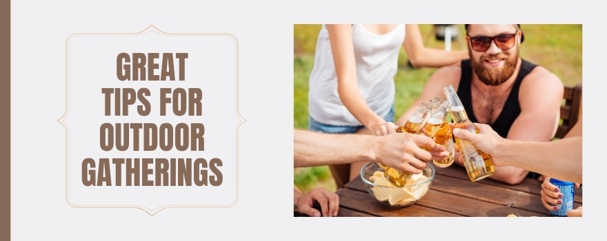 Great Tips for Outdoor Gatherings