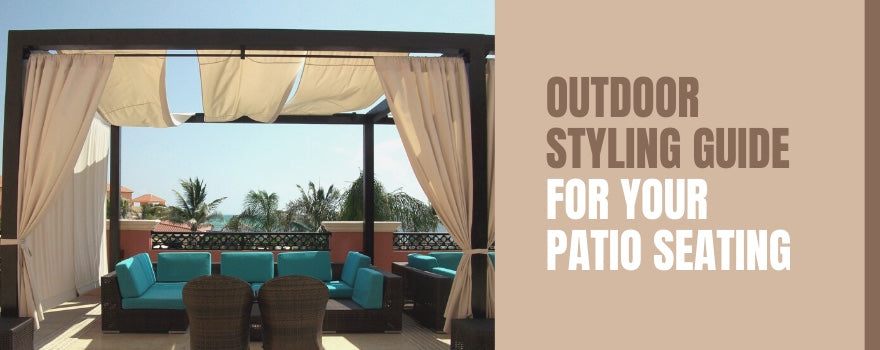 Outdoor Styling Guide For Your Patio Seating