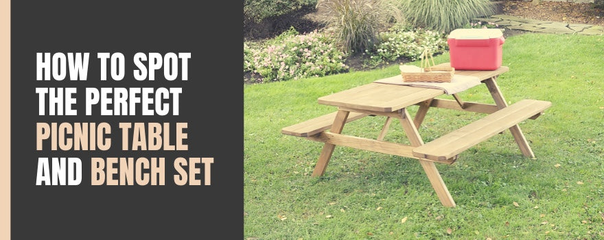 How to Spot the Perfect Picnic Table and Bench Set